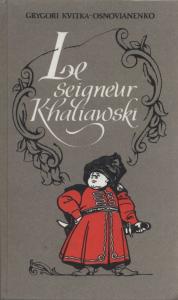 Le seigneur Khaliawski (фр.)